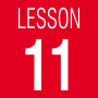 LESSON 11